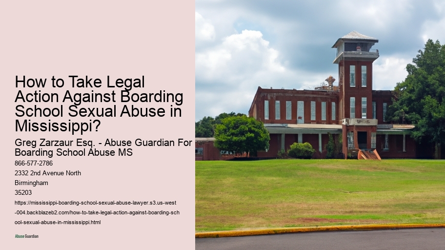 How to Take Legal Action Against Boarding School Sexual Abuse in Mississippi?